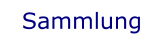 Sammlung